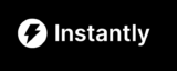 Instantly